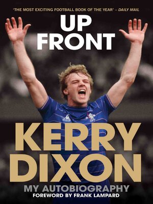 cover image of Up Front--My Autobiography--Kerry Dixon